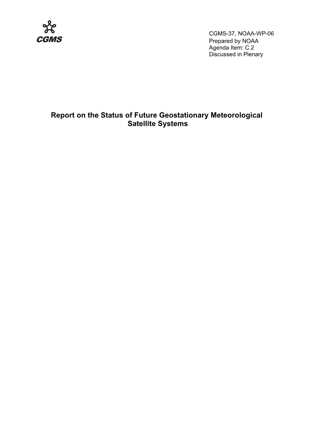Report on the Status of Future Geostationary Meteorological
