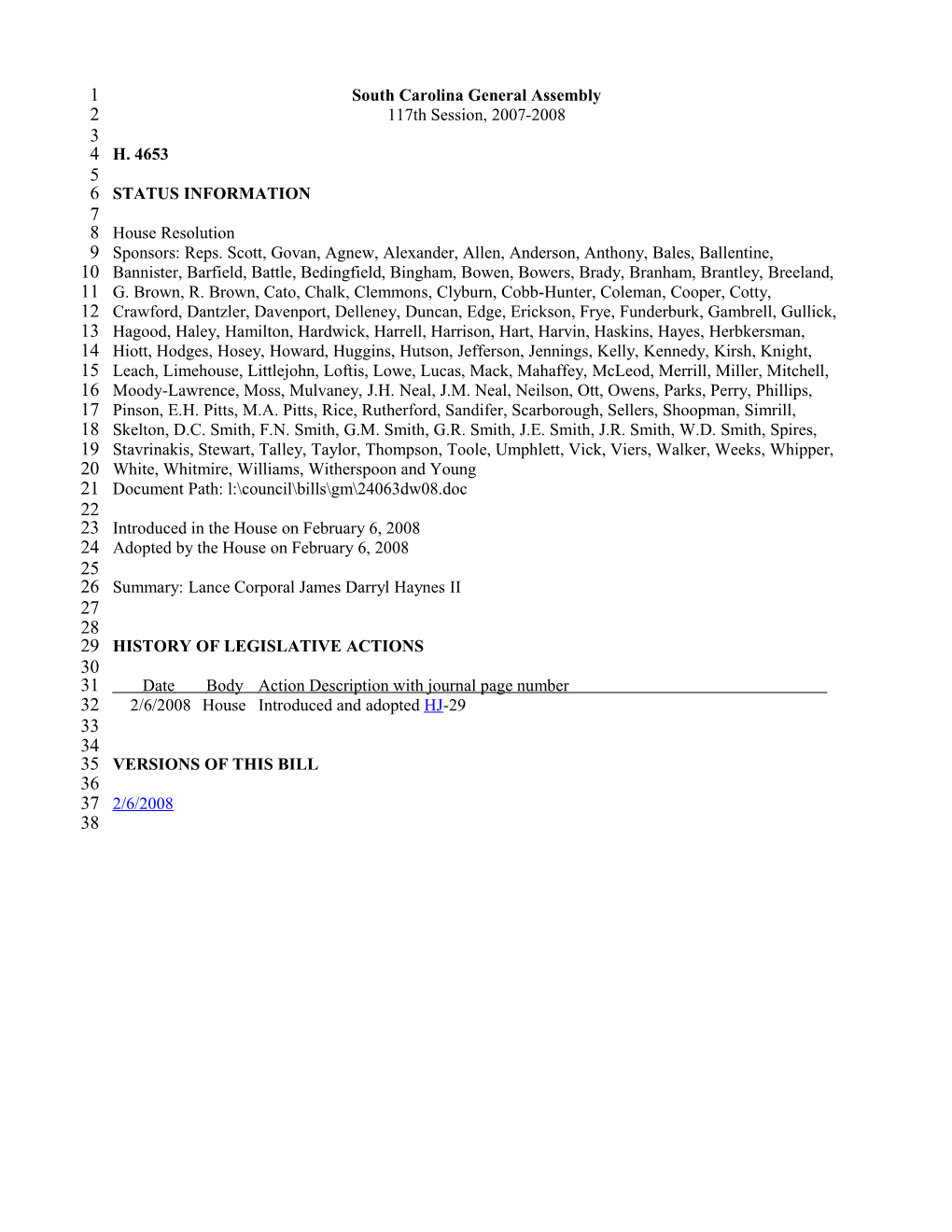 2007-2008 Bill 4653: Lance Corporal James Darryl Haynes II - South Carolina Legislature Online