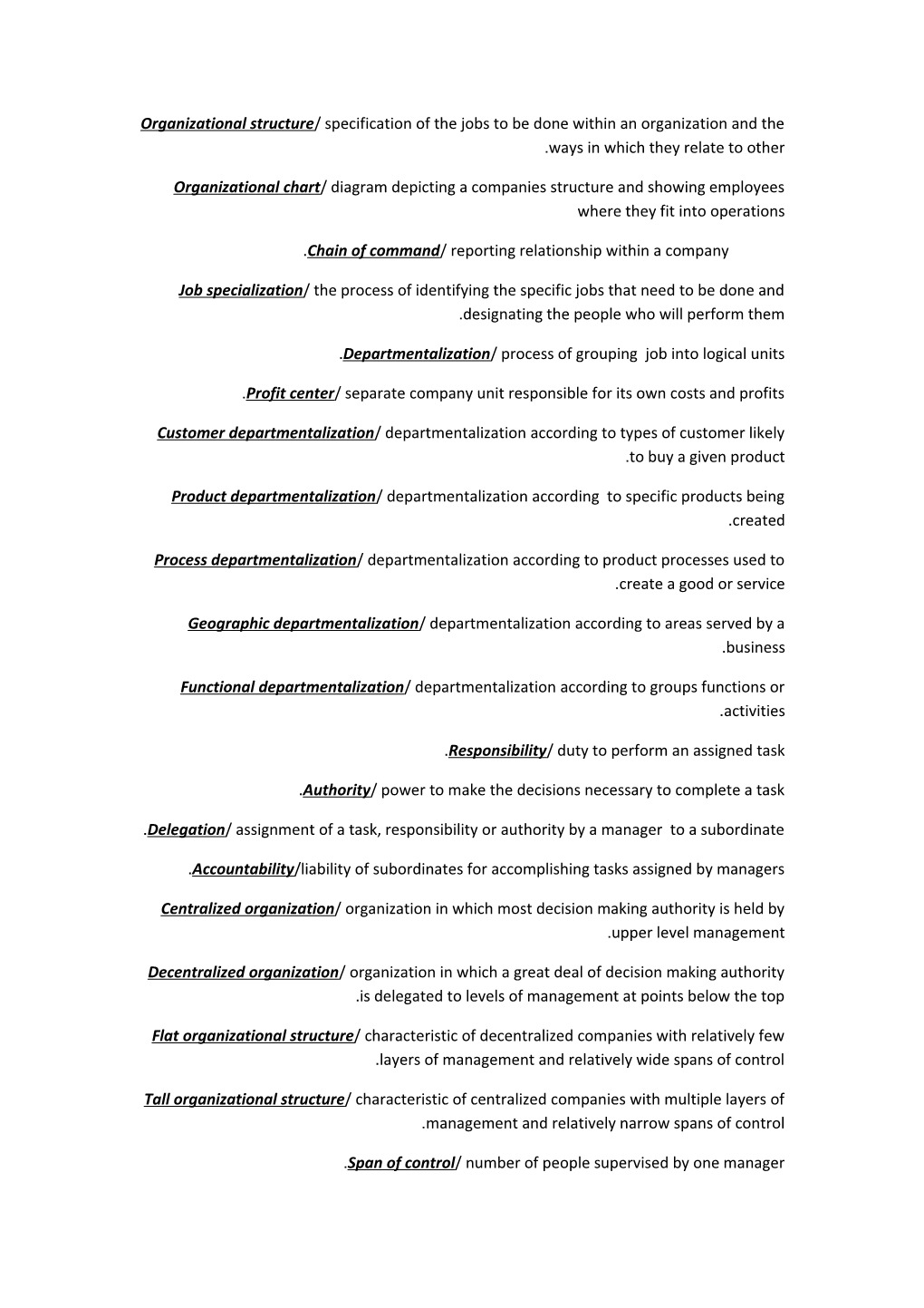 Organizational Structure/ Specification of the Jobs to Be Done Within an Organization And
