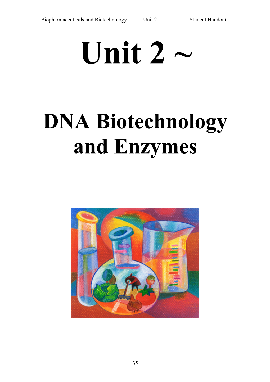 Biopharmaceuticals and Biotechnology Unit 2 Student Handout