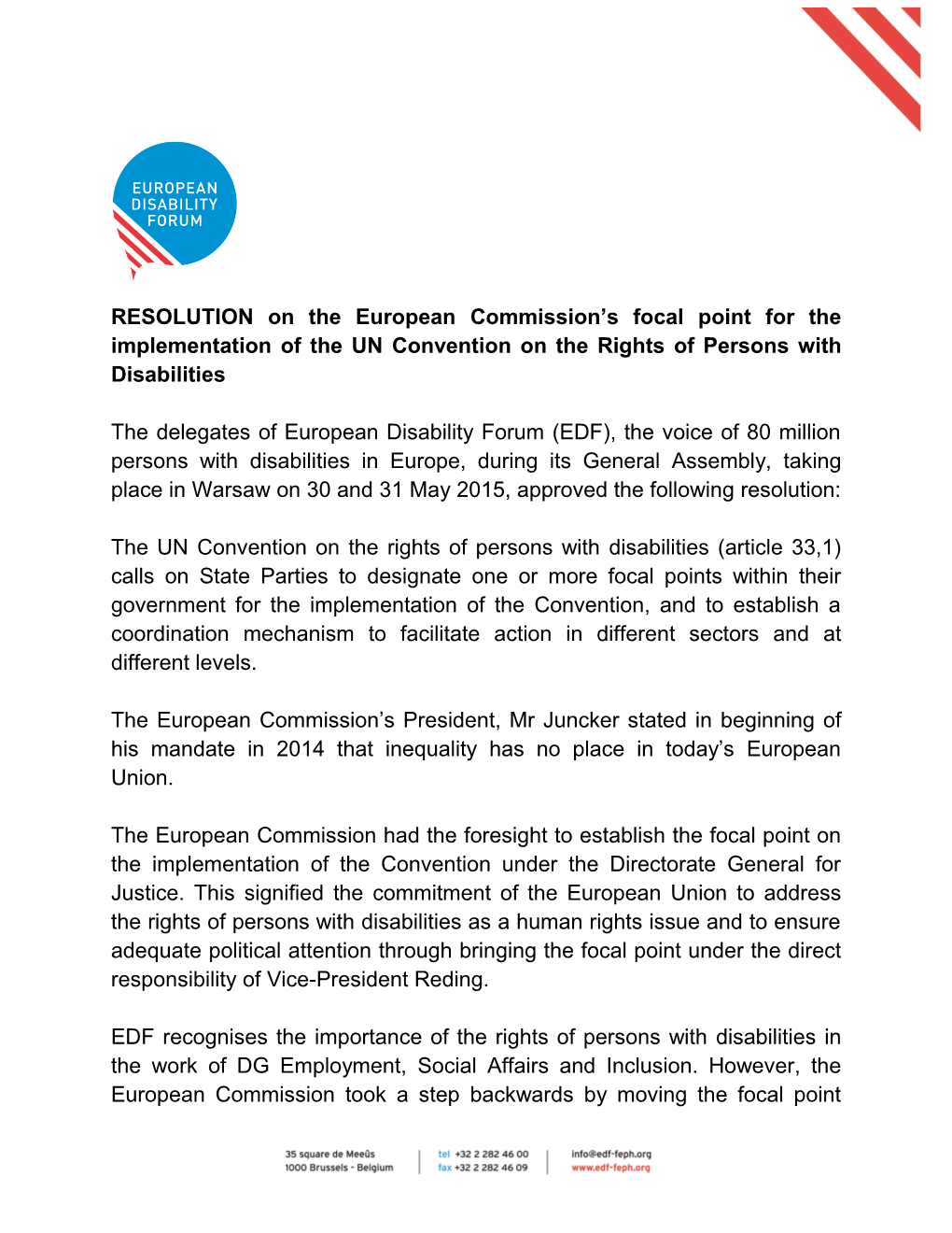 RESOLUTION on the European Commission S Focal Point for the Implementation of the UN Convention