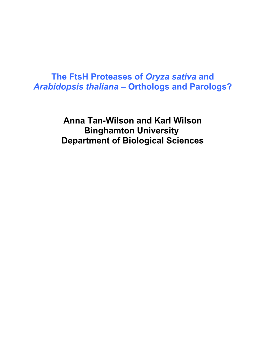 The Ftsh Proteases of Oryza Sativa and Arabidopsis Thaliana Orthologs and Parologs