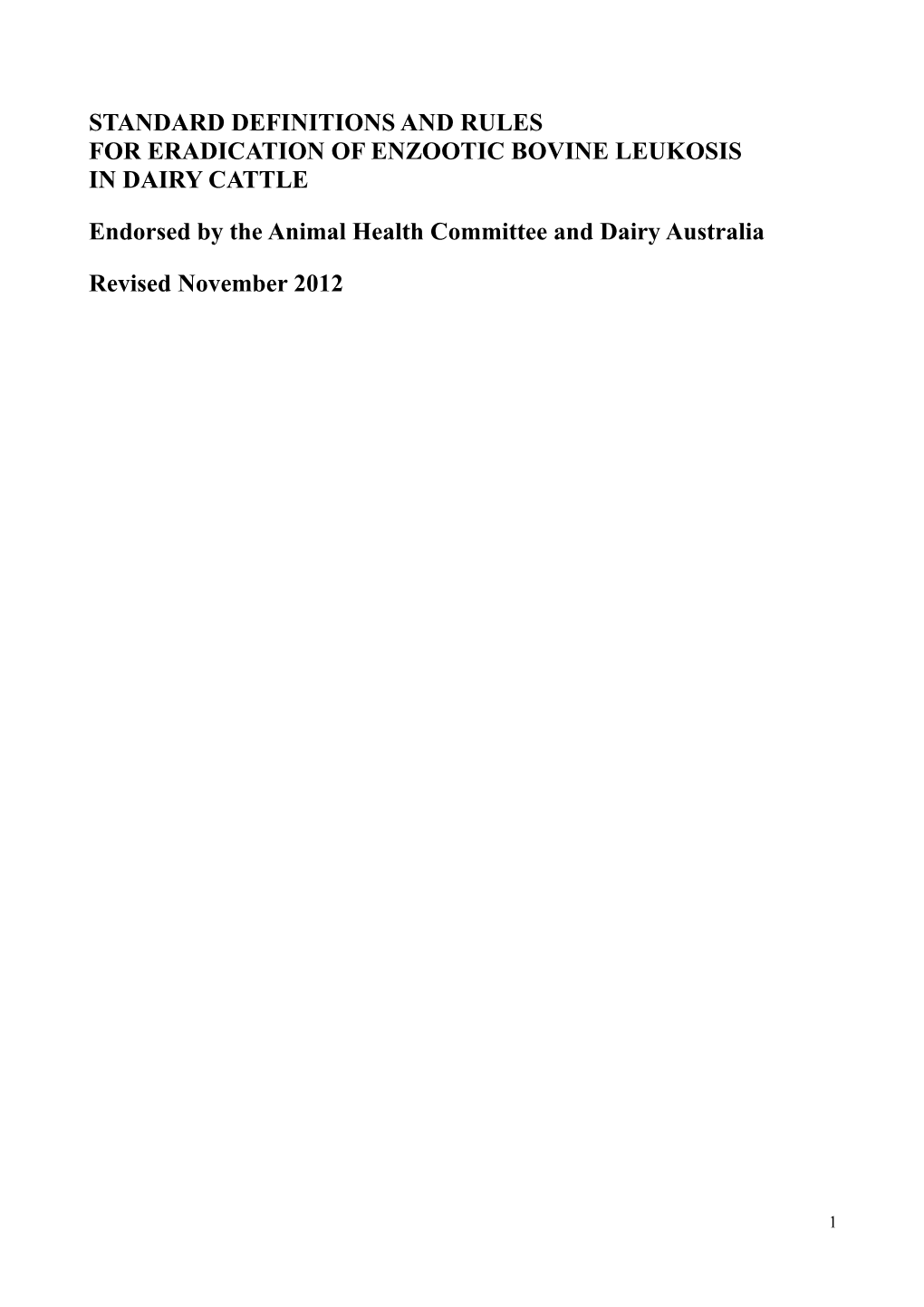 Standard Definitions and Rules for Eradication of Enzootic Bovine Leukosis in Dairy Cattle