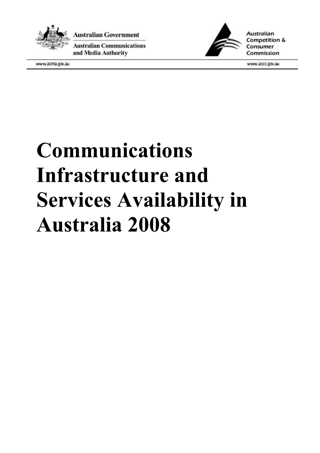 ACMA and ACCC Joint Report on Telecommunications Infrastructure and Service Availability