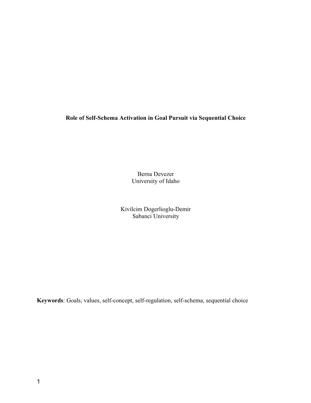 Role of Self-Schema Activation in Goal Pursuit Via Sequential Choice