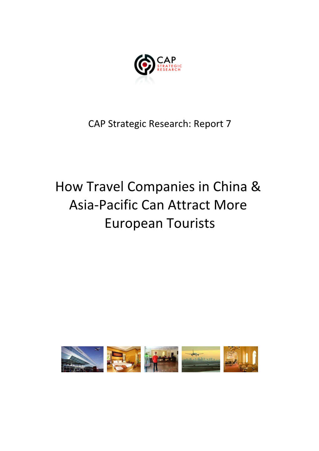CAP Strategic Research: Report 7