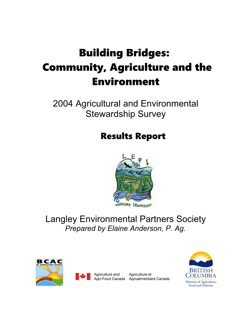 Report on the LEPS Survey Called