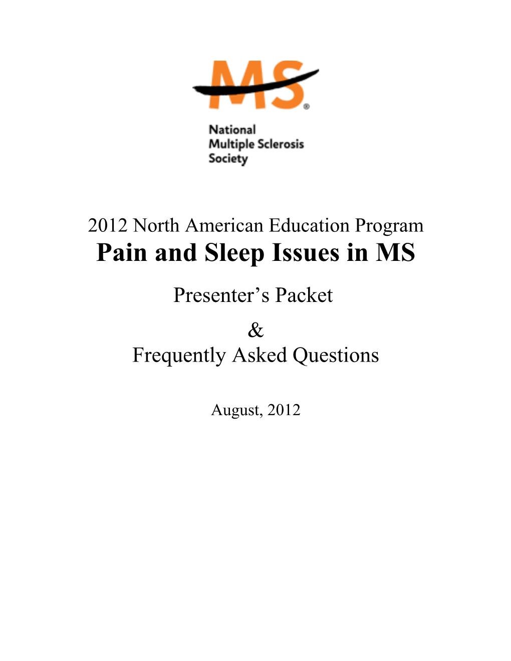 Pain and Sleep Issues in MS