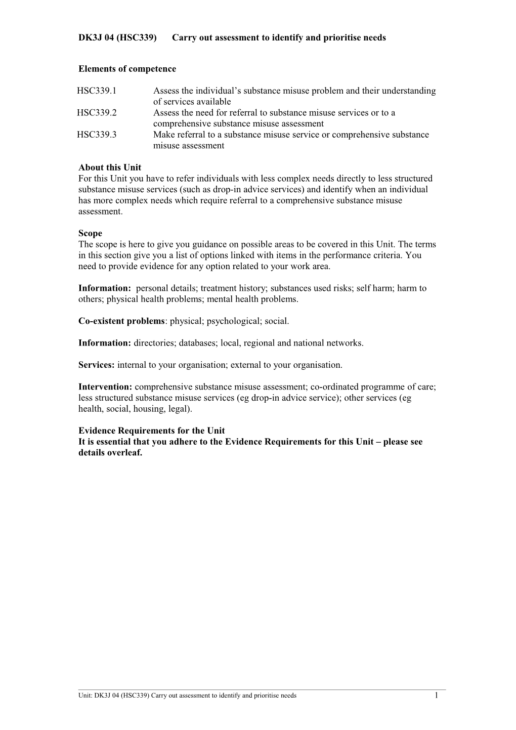 DK3J 04 (HSC339)Carry out Assessment to Identify and Prioritise Needs