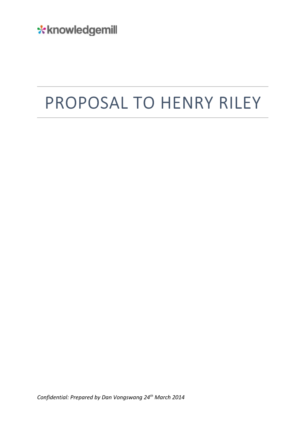 Proposal to Henry Riley