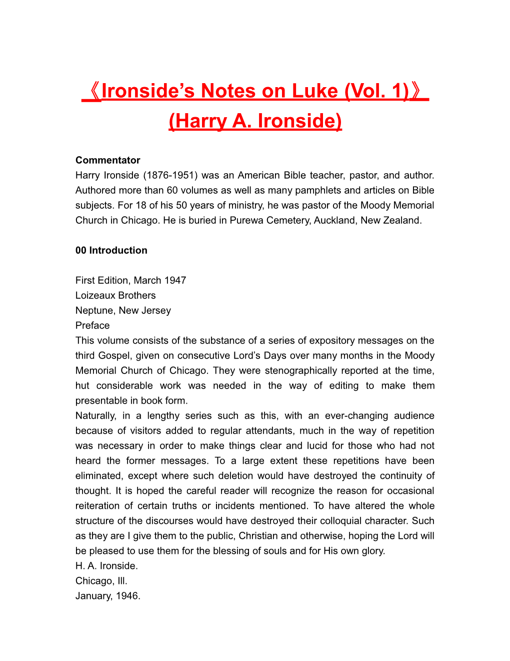 Ironside S Notes on Luke(Vol. 1) (Harry A. Ironside)