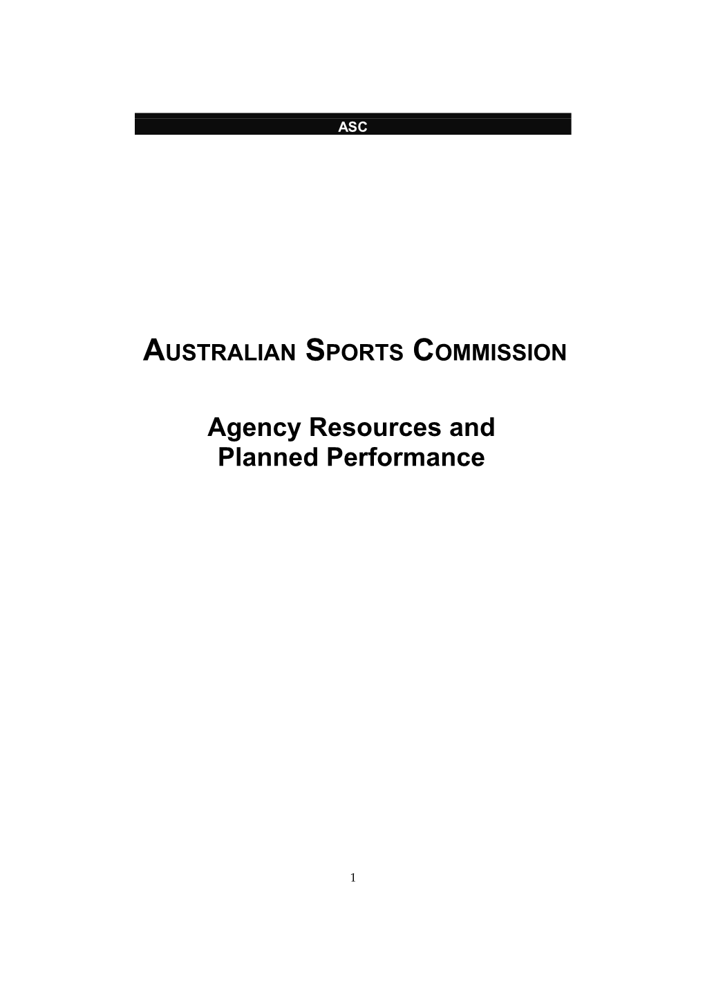 AUSTRALIAN SPORTS COMMISSION Agency Resources and Planned Performance
