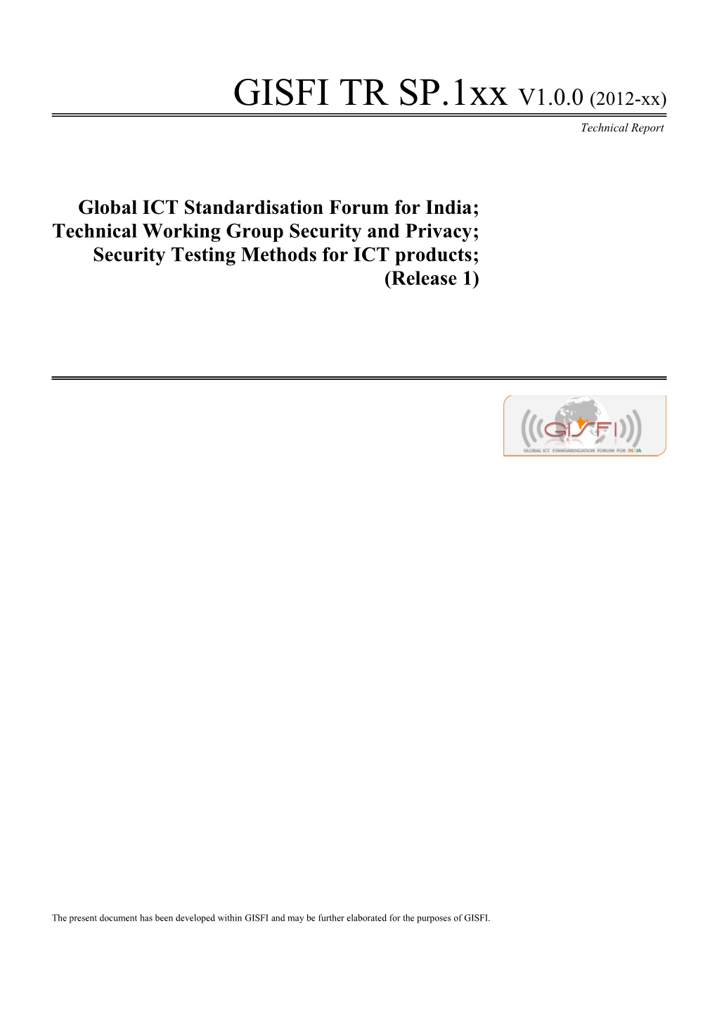 Global ICT Standardisation Forum for India;