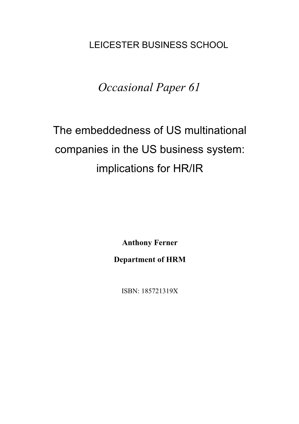 The Embeddedness of US Multinational Companies in the US Business System: Implications for HR/IR