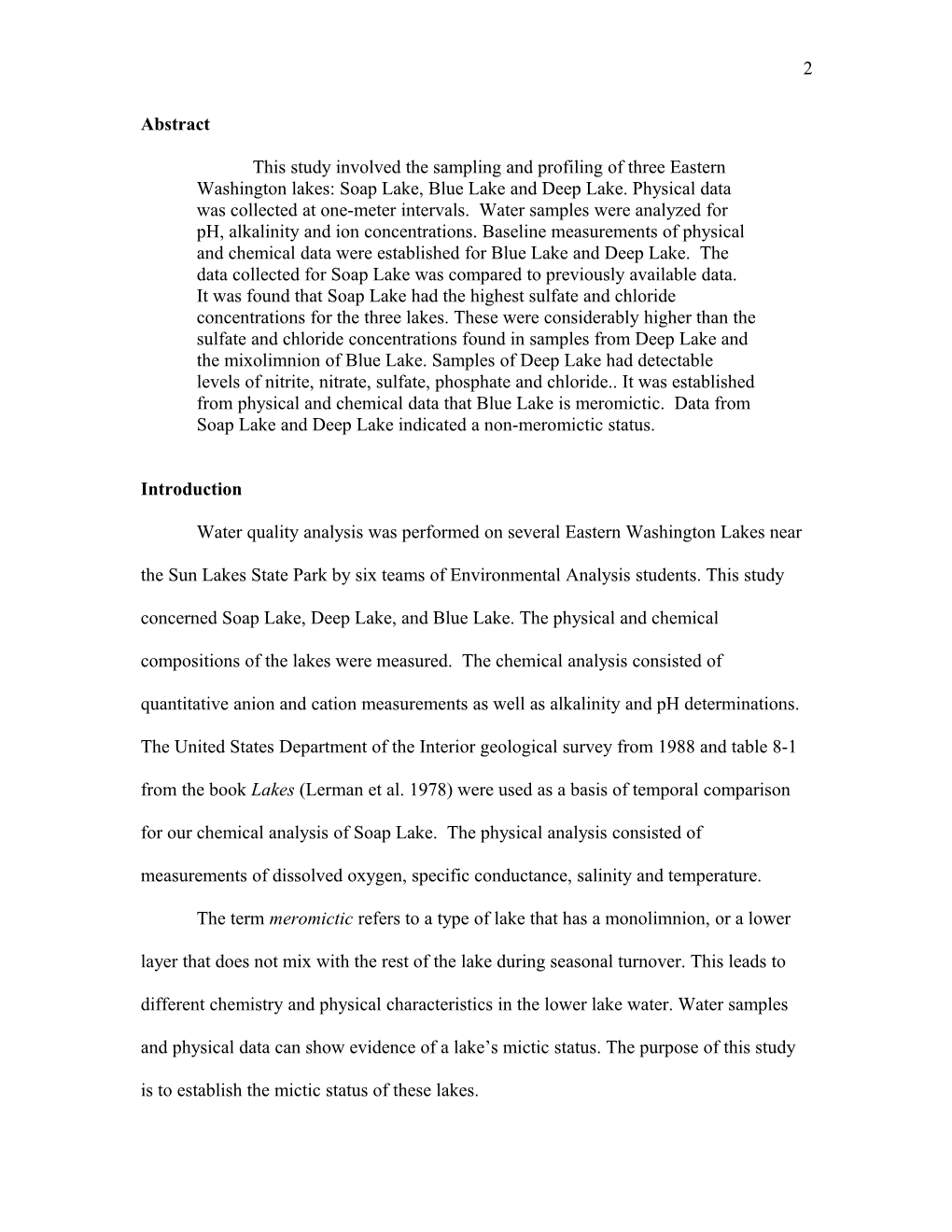 This Study Involved the Sampling and Profiling of Three Eastern Washington Lakes: Soap