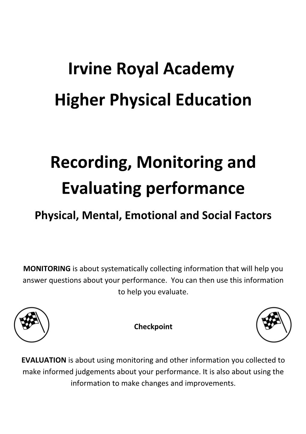 Recording, Monitoring and Evaluating Performance