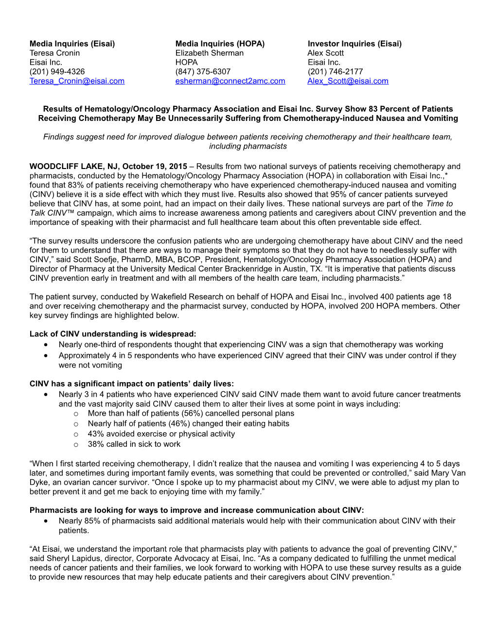 Media Inquiries (Eisai) Media Inquiries (HOPA) Investor Inquiries (Eisai)