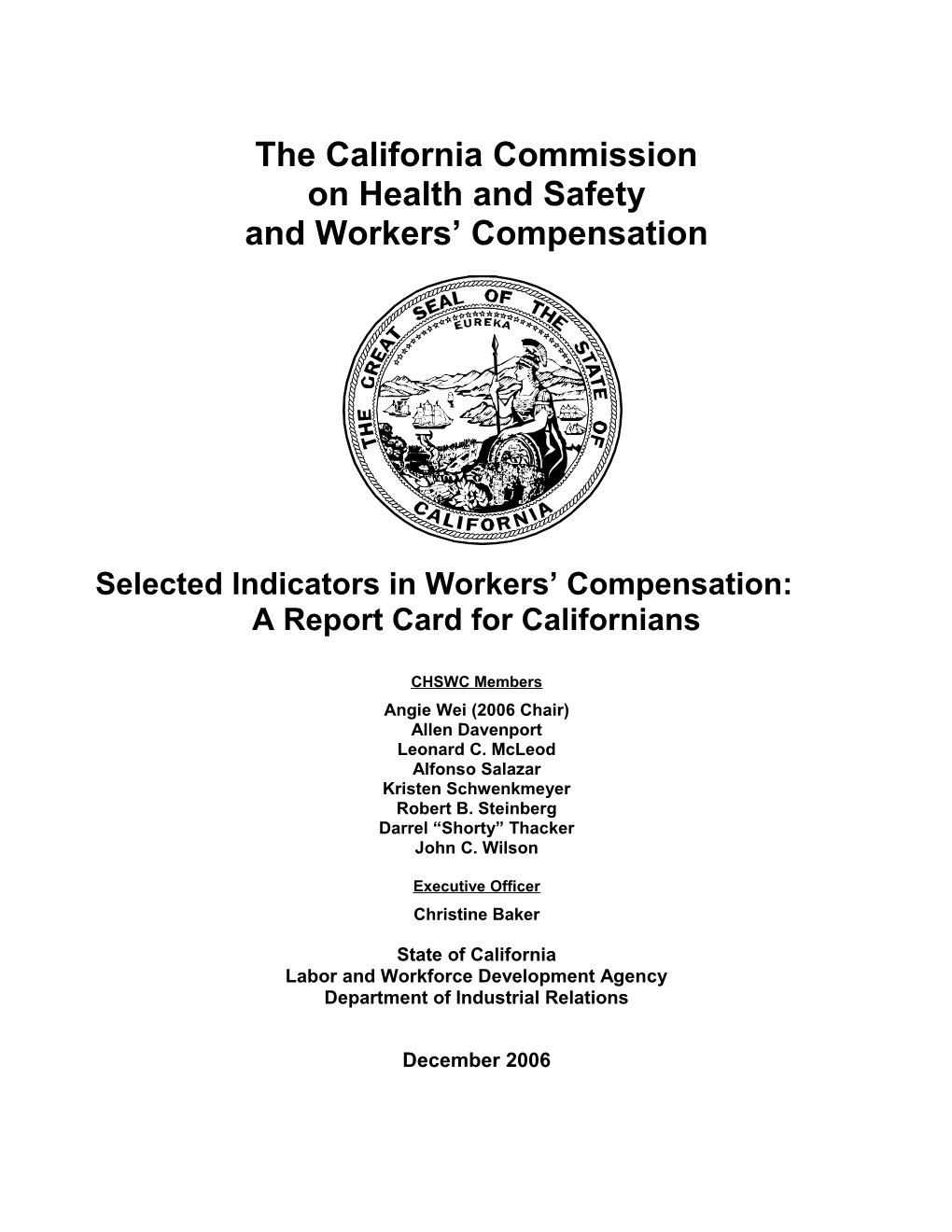 Selected Indicators in Workers Compensation: a Report Card for Californians