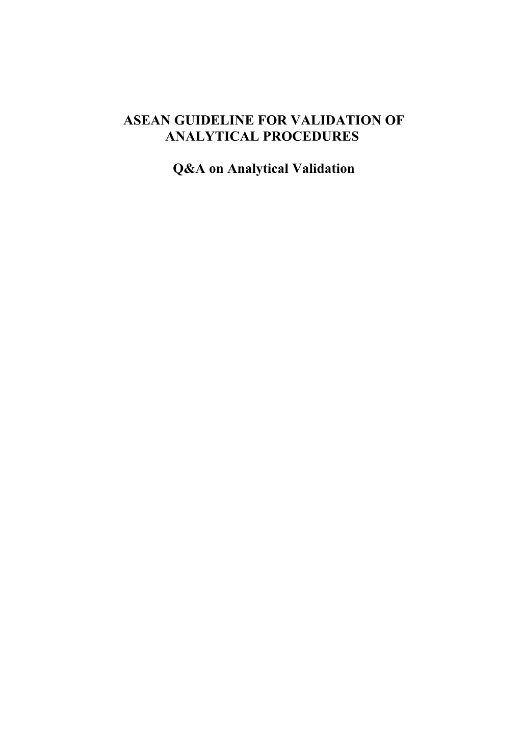 Asean Guideline for Validation of Analytical Procedures
