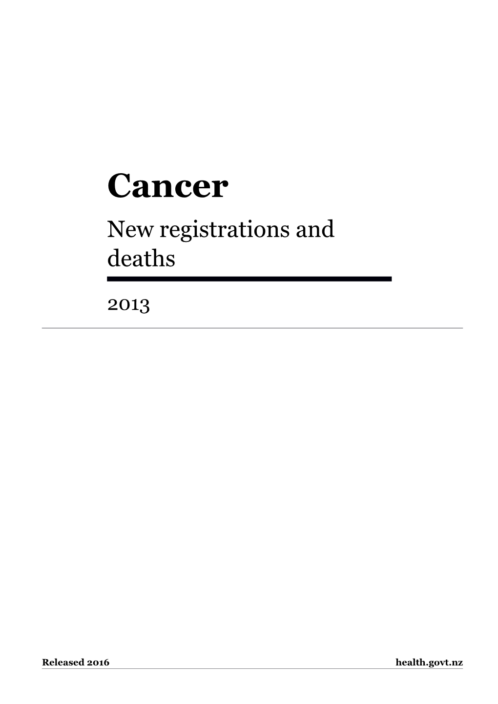 Cancer New Registrations and Deaths 2013