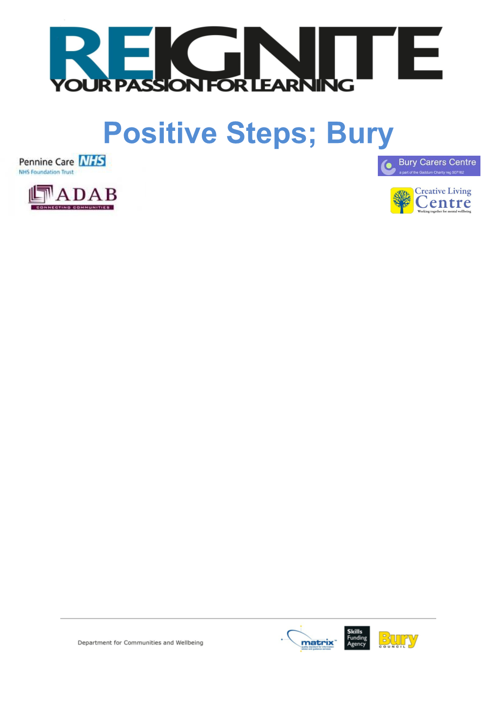 Positive Steps; Bury