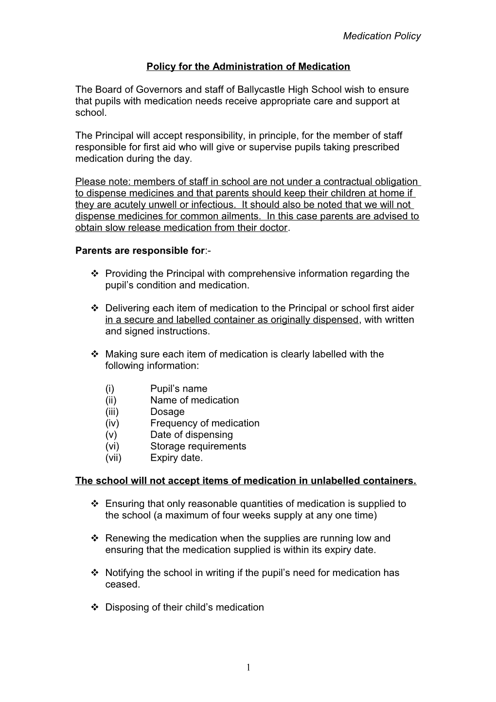 Policy for the Administration of Medication in Ballycastle High School