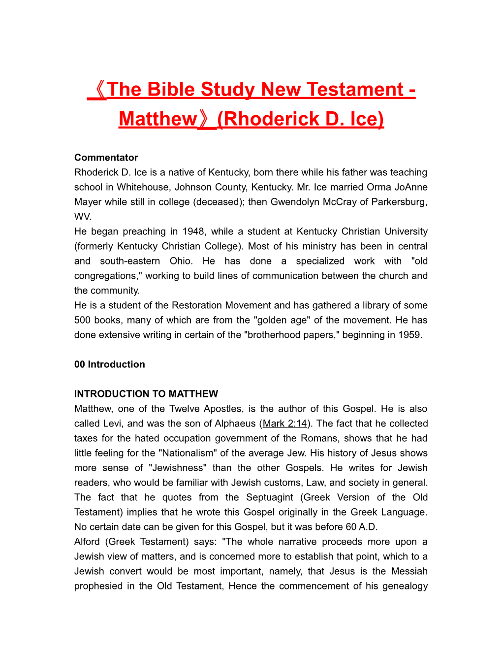 The Bible Study New Testament-Matthew (Rhoderick D. Ice)