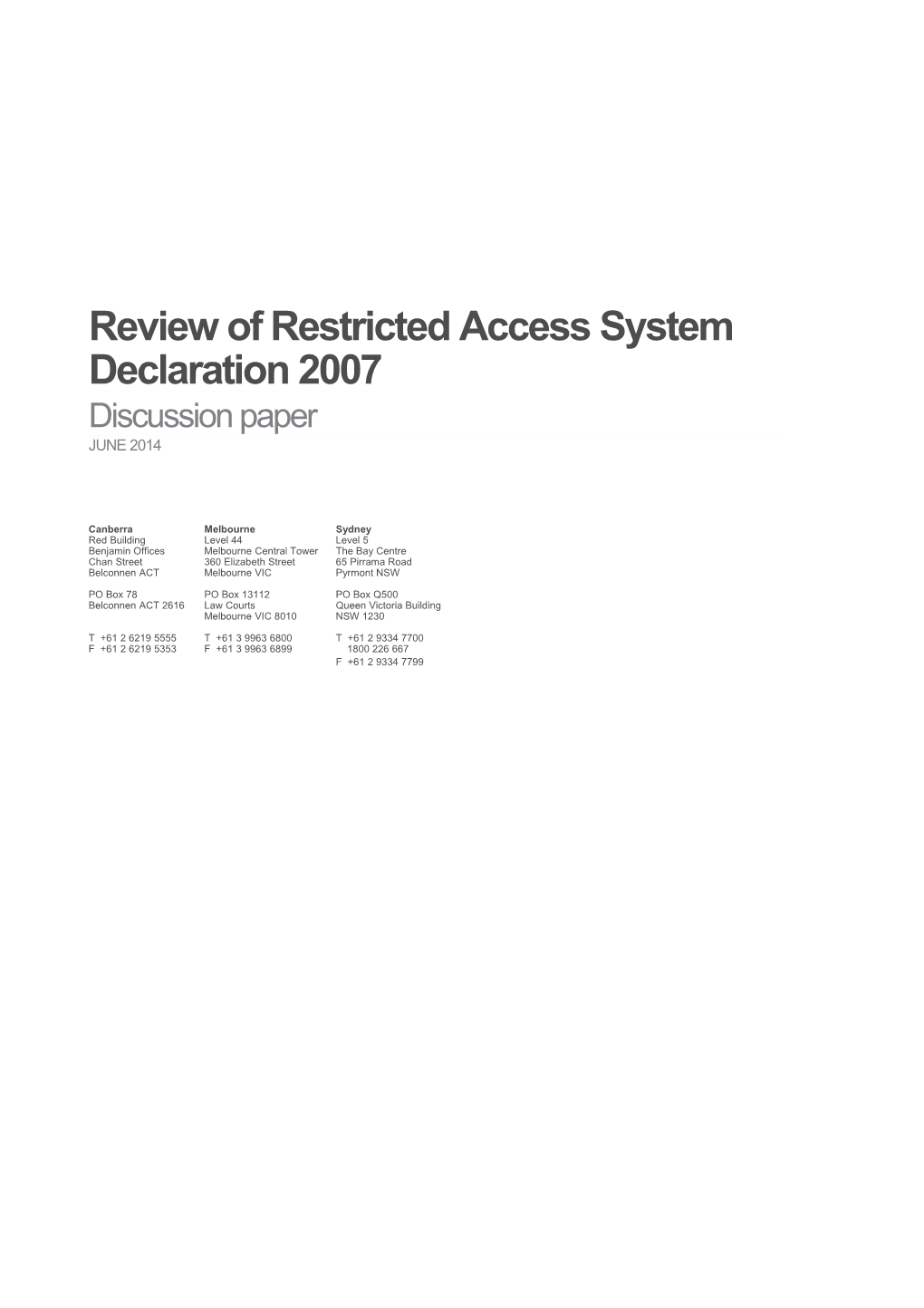 Review of Restricted Access System Declaration 2007