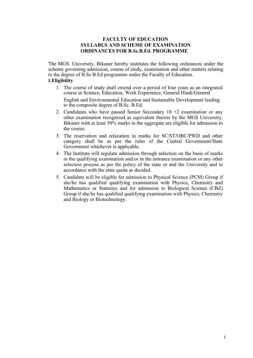 FACULTY of EDUCATION SYLLABUS and SCHEME of EXAMINATION ORDINANCES for B.Sc.B.Ed. PROGRAMME