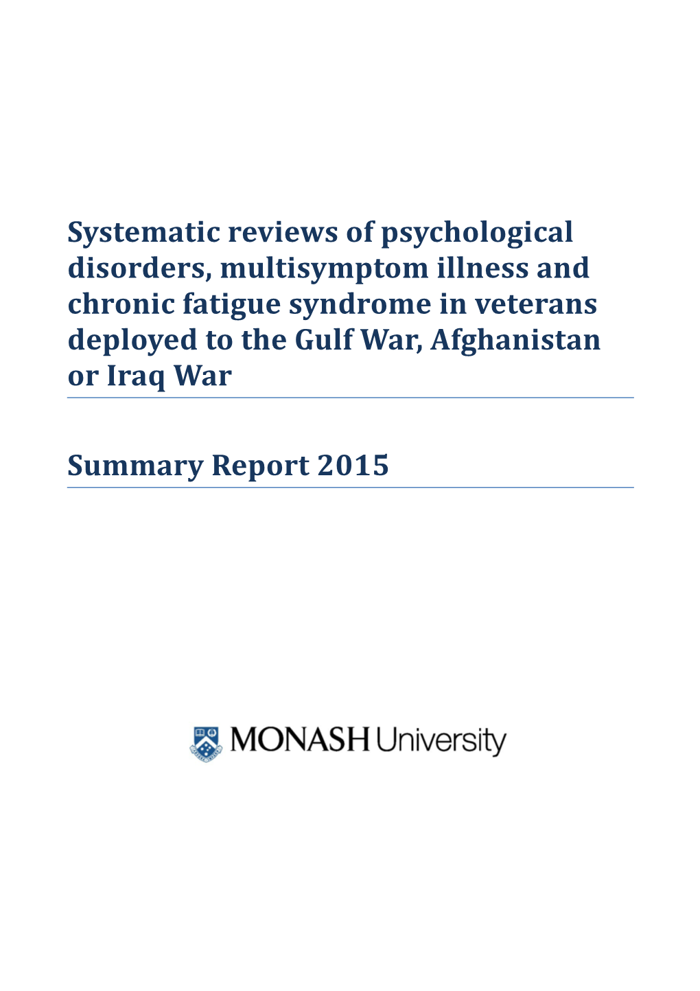 Systematic Reviews of Psychological Disorders, Multisymptom Illness and Chronic Fatigue