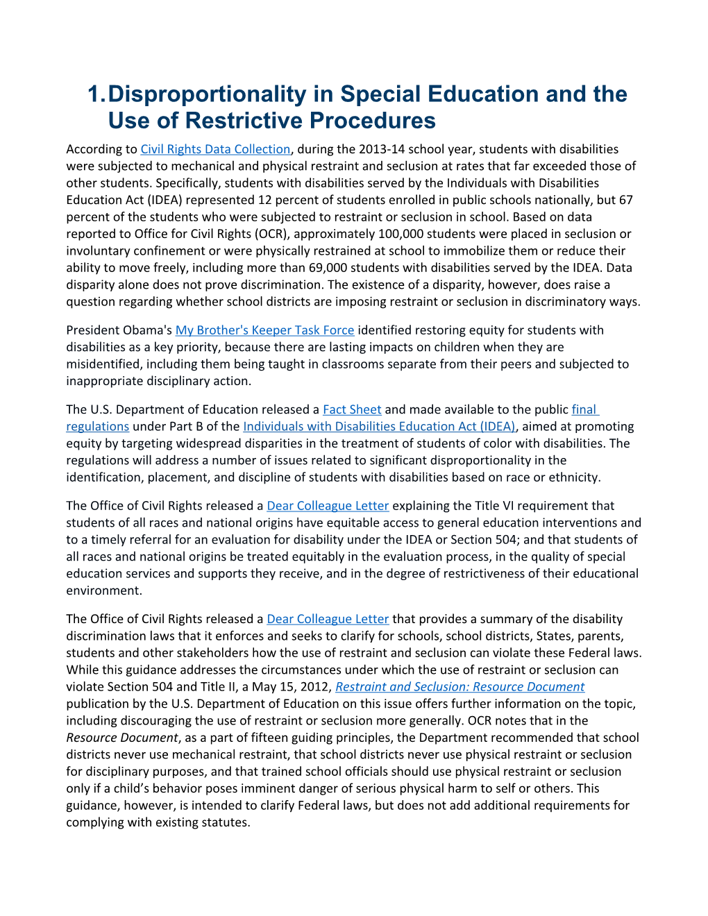 Disproportionality in Special Education and the Use of Restrictive Procedures