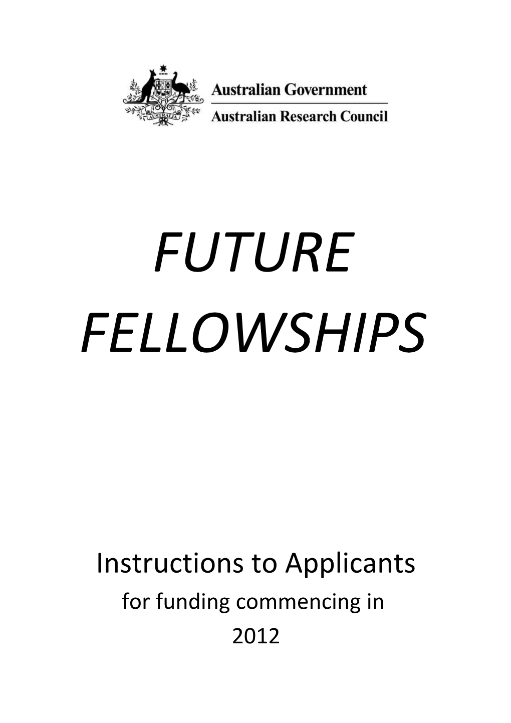 Future Fellowships Instructions to Applicants for Funding Commencing in 2012