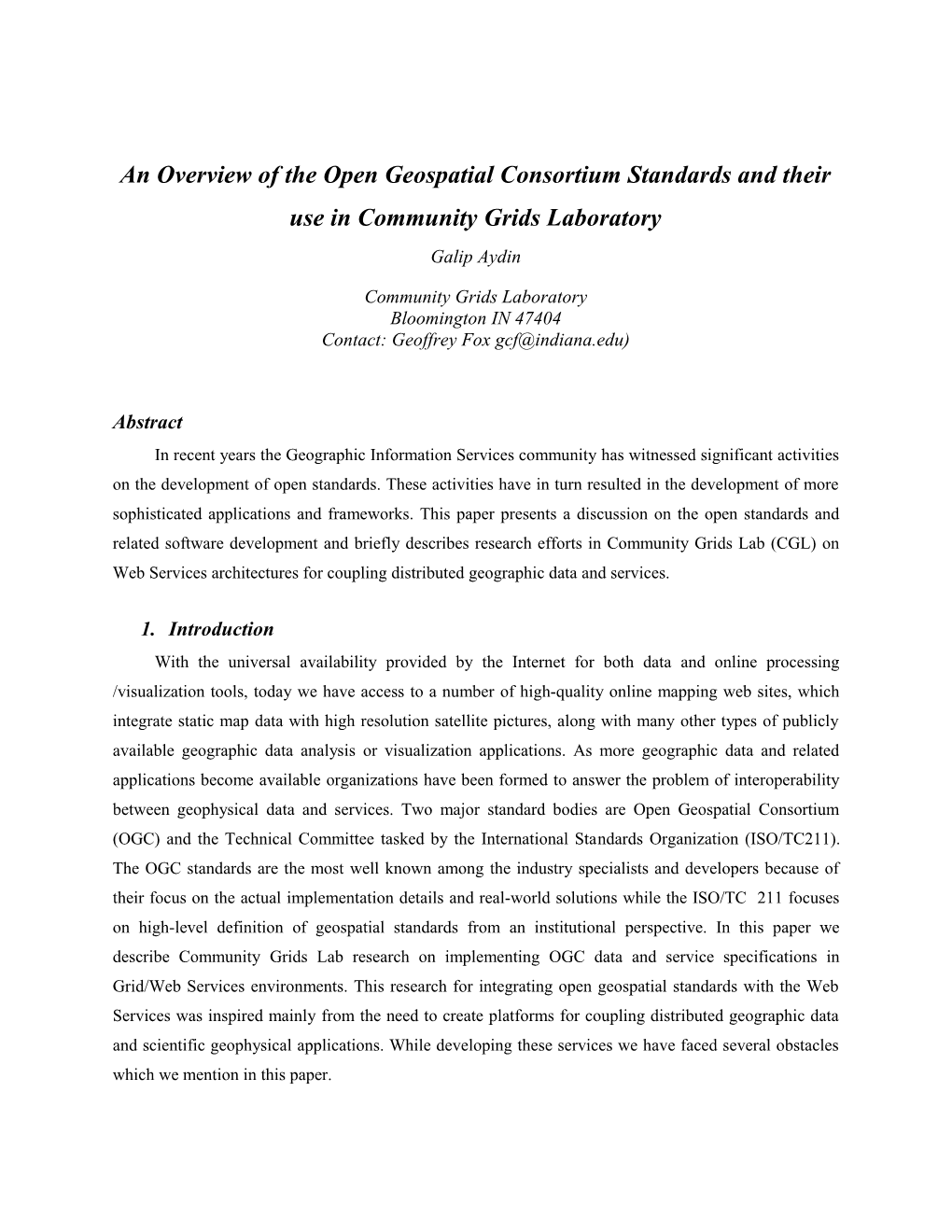 An Overview Ofthe Open Geospatial Consortium Standards and Their Use in Community Grids