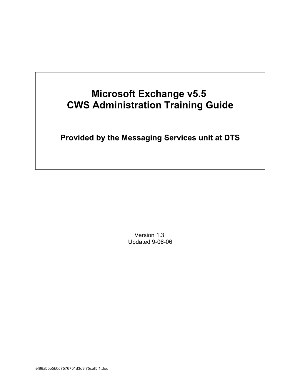 It Is the Intention of This Document to Provide CWS County Exchange Administrators With