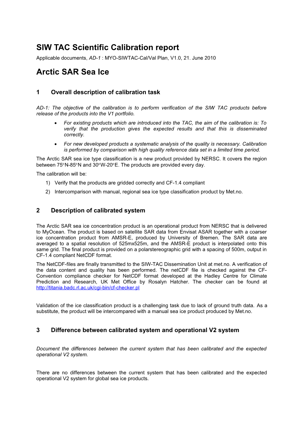 Global Sea Ice, Scientific Calibration Report