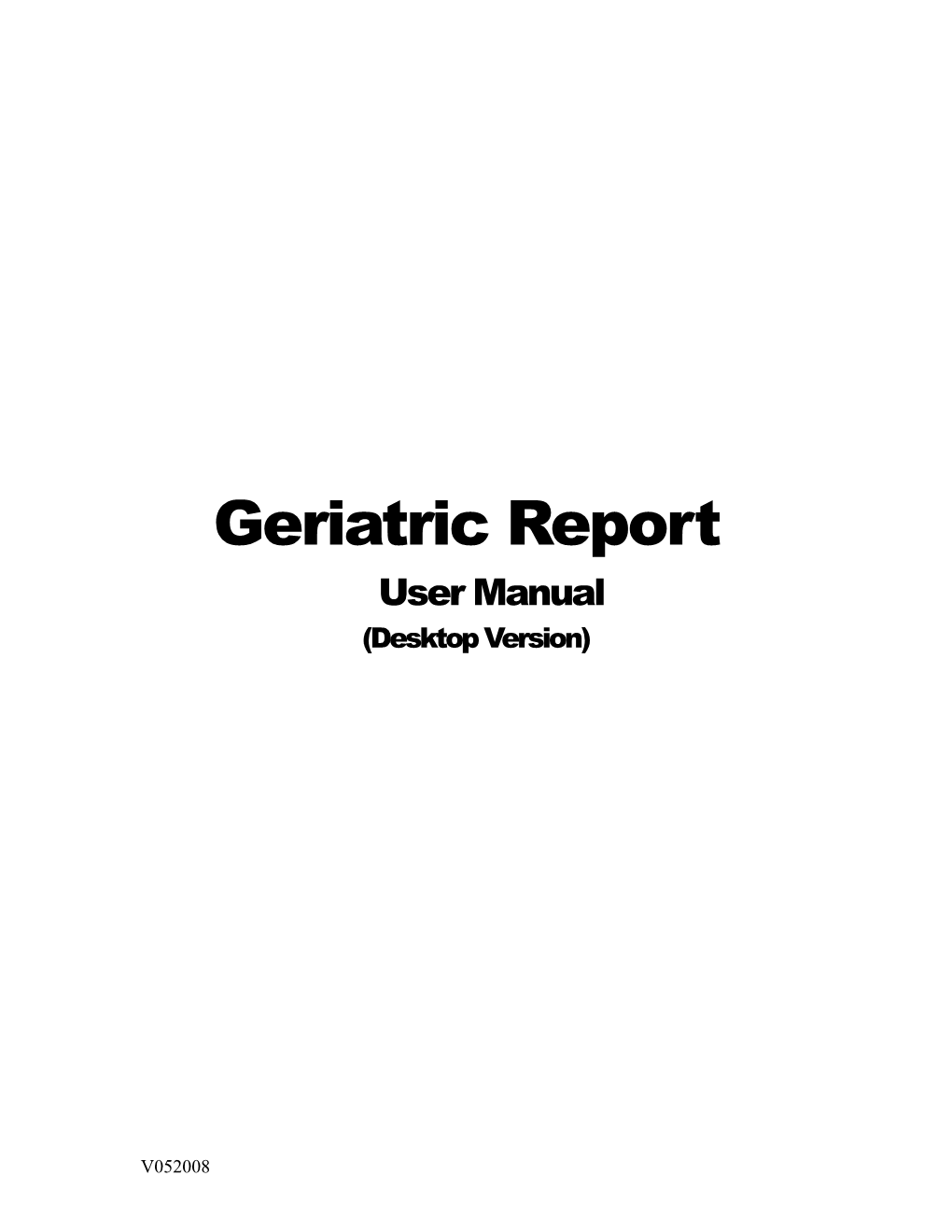 Geriatric Report User Manual