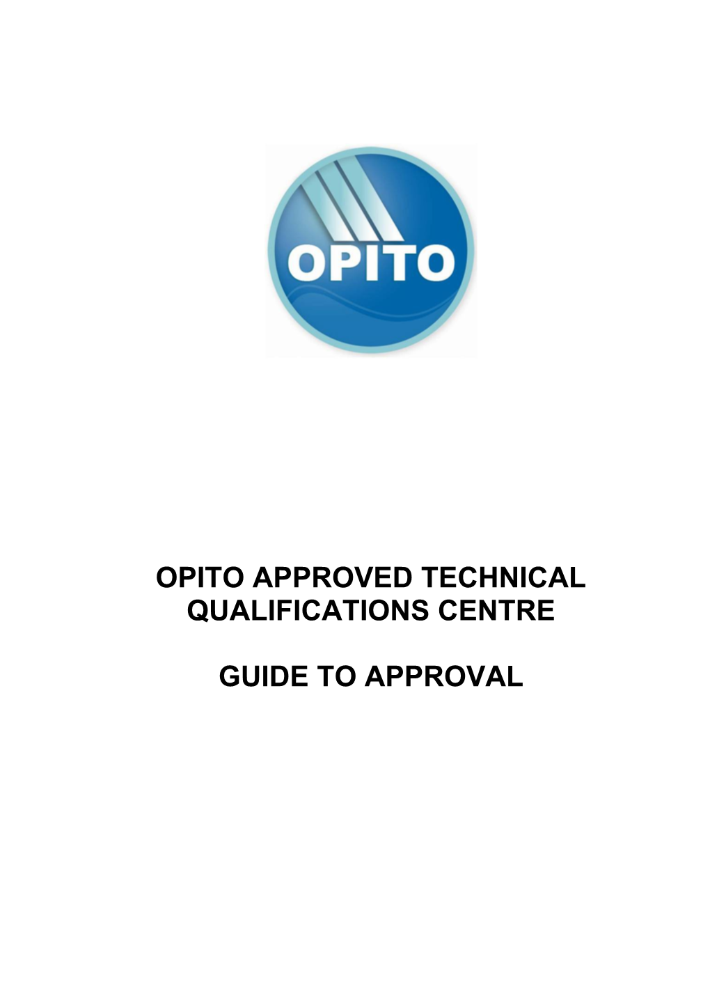 Opito Approved Technical Qualifications Centre