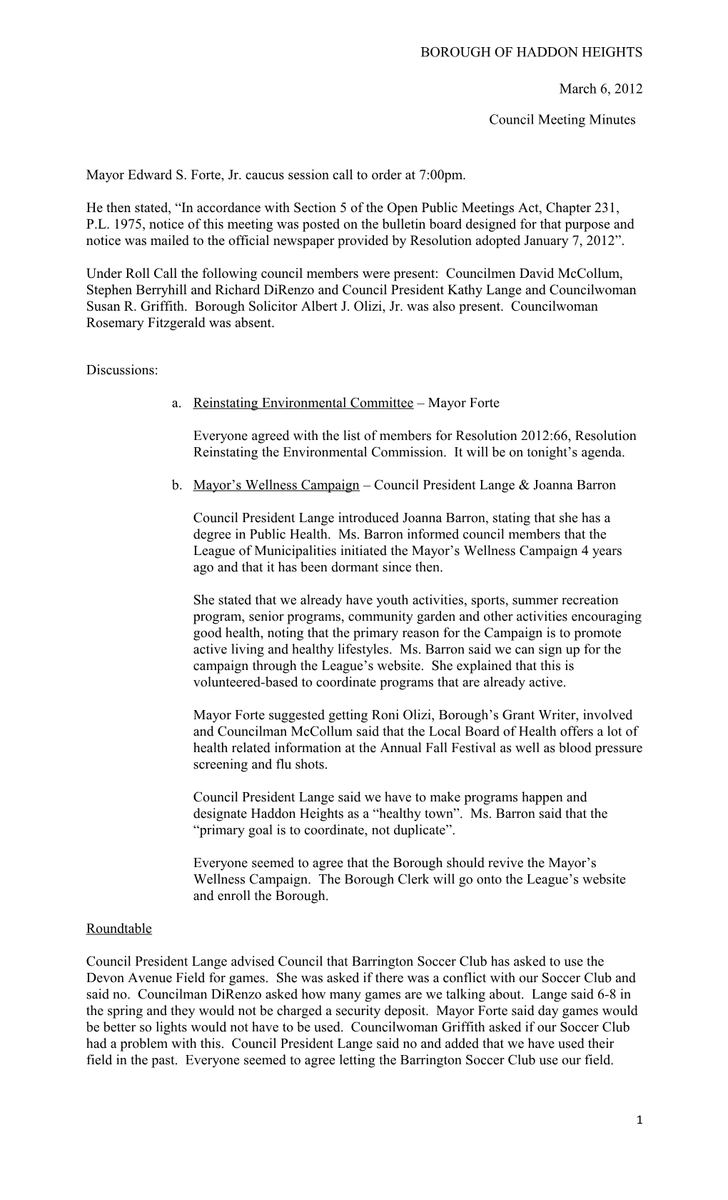 Mayor Edward S. Forte, Jr. Caucus Session Call to Order at 7:00Pm