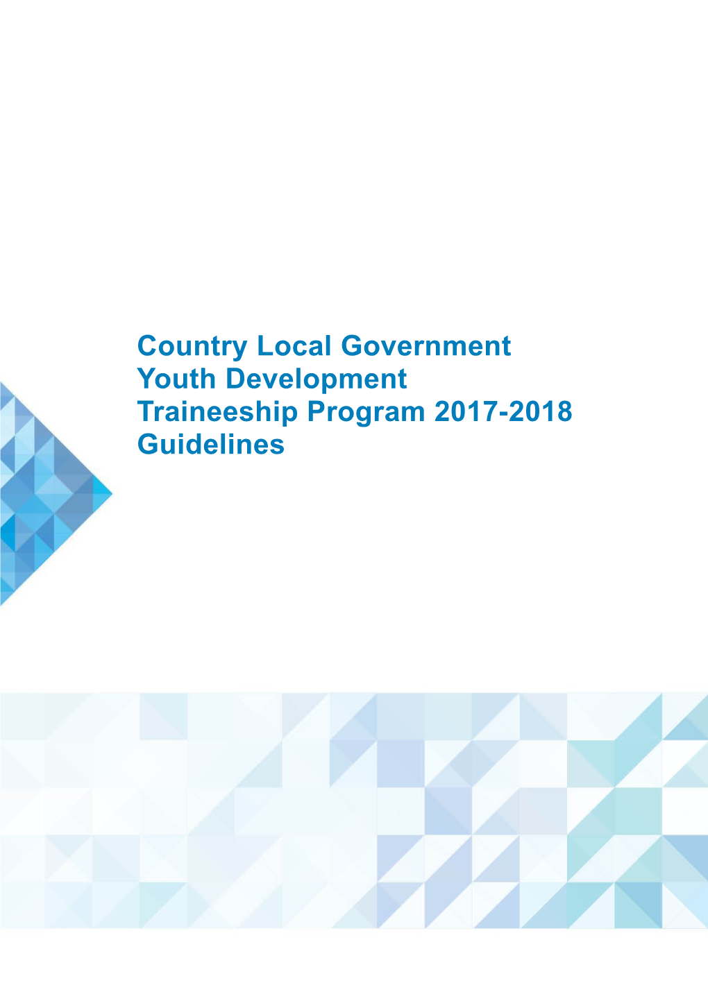 Metropolitan Local Government Youth Development Traineeship Program 2016-2017 Guidelines