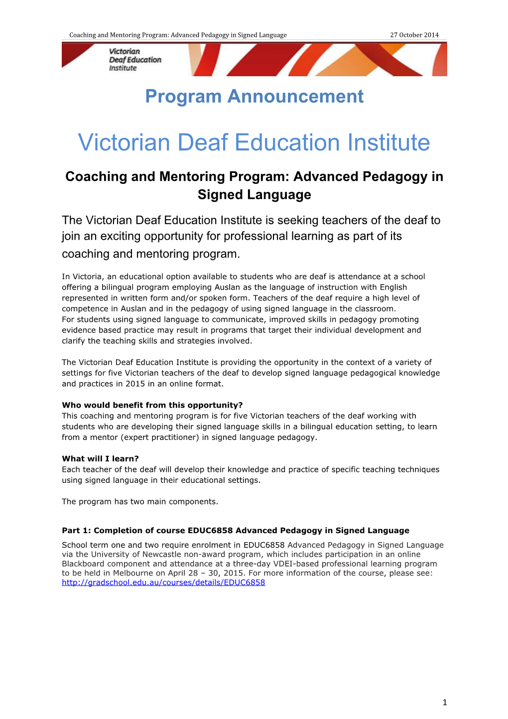 Coaching and Mentoring Program: Advanced Pedagogy in Signed Language 27 October 2014