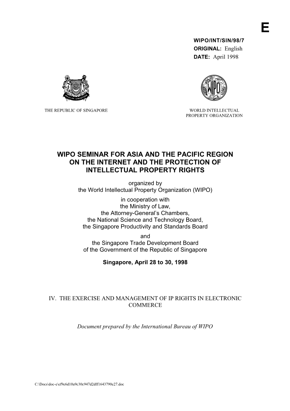 WIPO/INT/SIN/98/7: IV. the Exercise and Management of IP Rights in Electronic Commerce