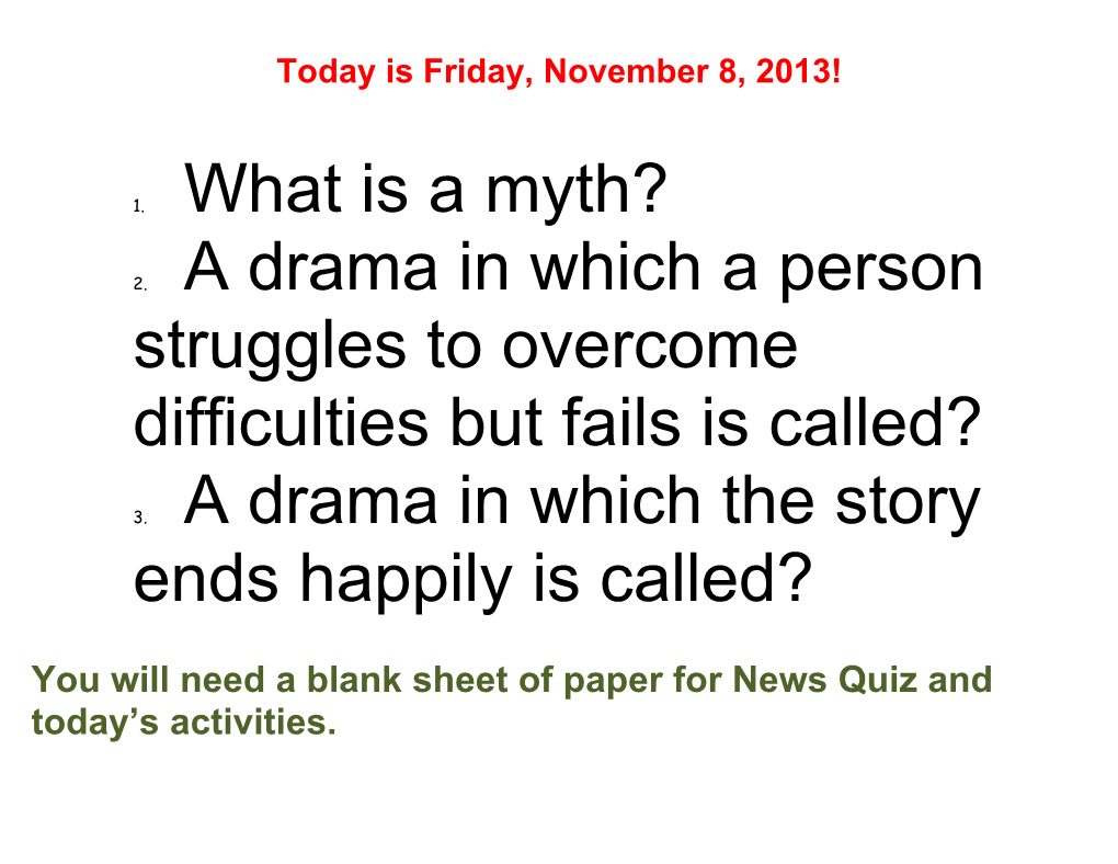 You Will Need a Blank Sheet of Paper for News Quiz and Today S Activities