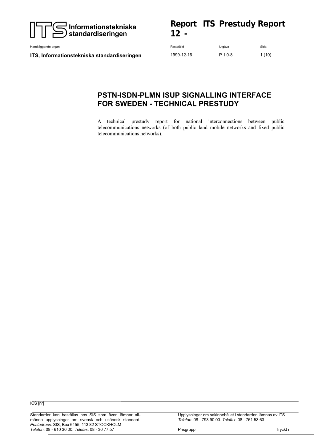 PSTN-ISDN-PLMN ISUP Signalling Interface for SWEDEN - Technical Prestudy