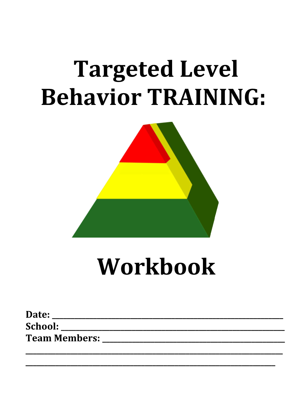 Targeted Level Behavior TRAINING