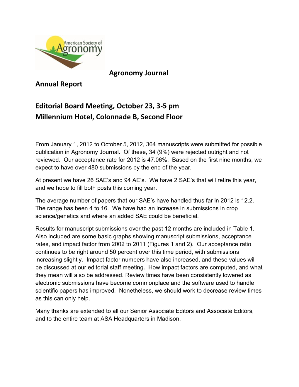 Agronomy Journal Annual Report Editorial Board Meeting, October 23, 3-5 Pm Millennium