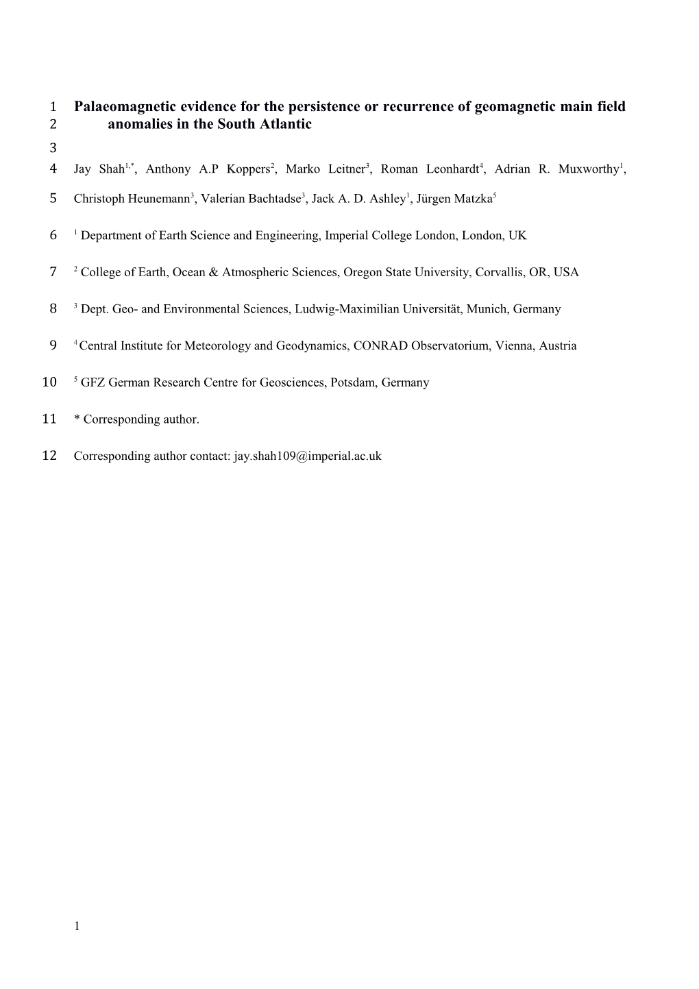 Palaeomagnetic Evidence for the Persistence Or Recurrence of Geomagnetic Main Field Anomalies