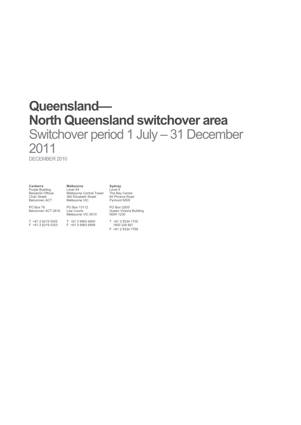 Queensland North Queensland Switchover Area