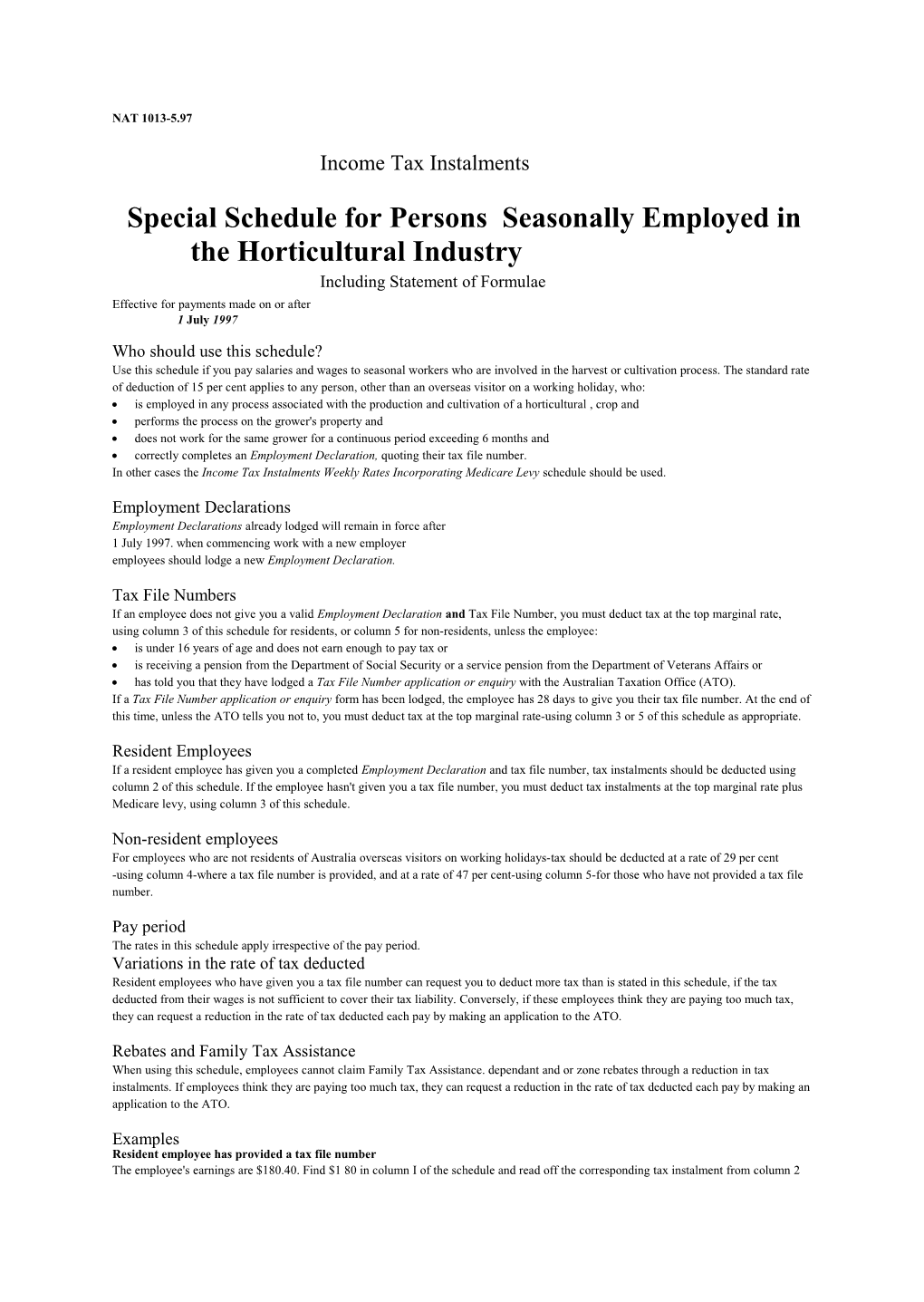 Special Schedule for Persons Seasonally Employed in the Horticultural Industry
