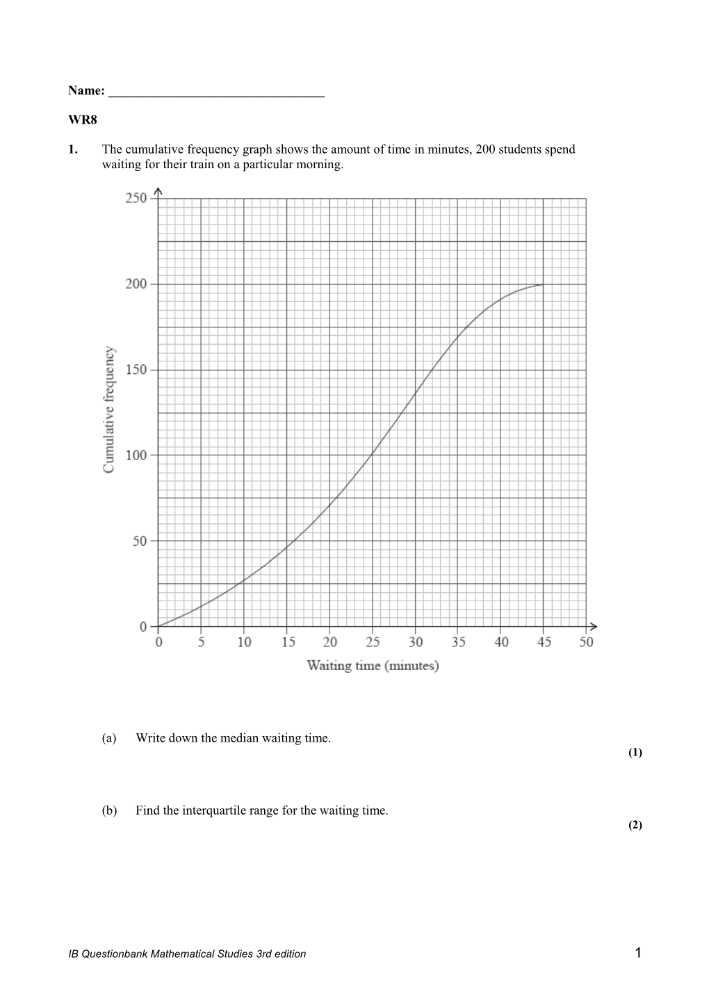 (B)Find the Interquartile Range for the Waiting Time