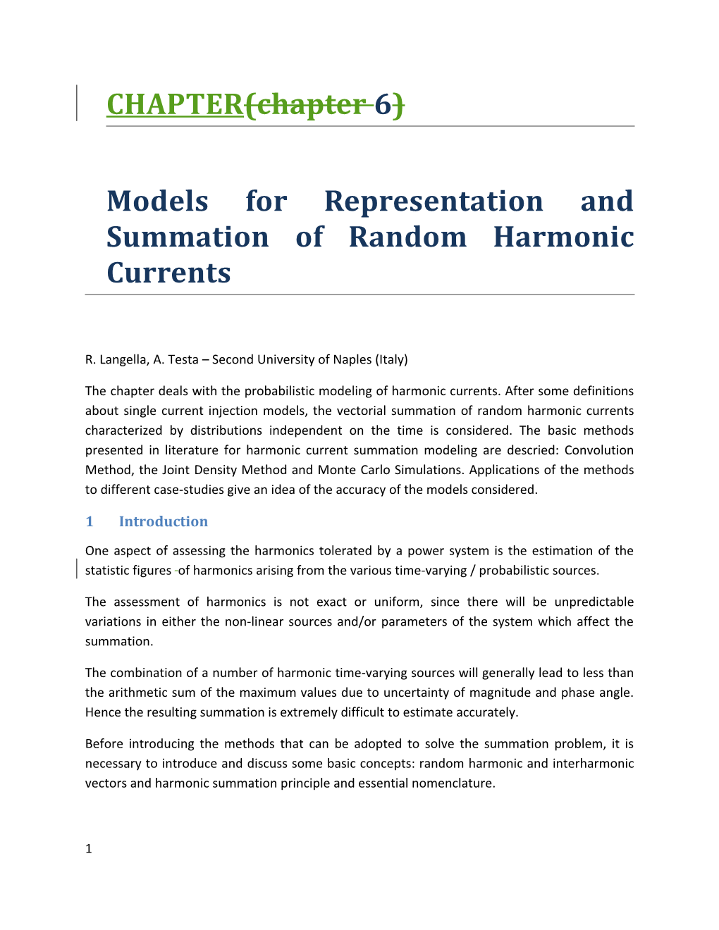Models for Representation and Summation of Random Harmonic Currents